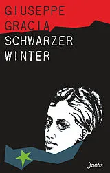 Kartonierter Einband Schwarzer Winter von Giuseppe Gracia
