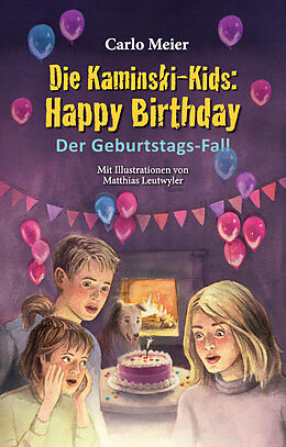 Fester Einband Die Kaminski-Kids: Happy Birthday von Carlo Meier