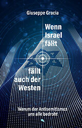 Fester Einband Wenn Israel fällt, fällt auch der Westen von Giuseppe Gracia