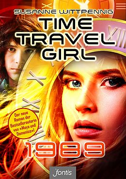 E-Book (epub) Time Travel Girl: 1989 von Susanne Wittpennig