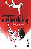 E-Book (epub) Auslöschung von Giuseppe Gracia