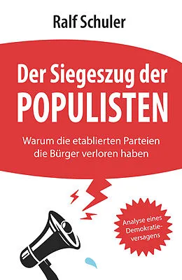 E-Book (epub) Der Siegeszug der Populisten von Ralf Schuler