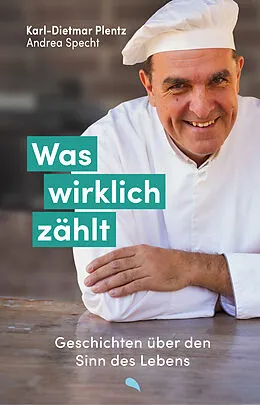 E-Book (epub) Was wirklich zählt von Karl-Dietmar Plentz, Andrea Specht