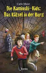 E-Book (epub) Die Kaminski-Kids: Das Rätsel in der Burg von Carlo Meier