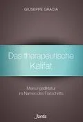 E-Book (epub) Das therapeutische Kalifat von Giuseppe Gracia