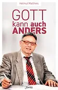 E-Book (epub) Gott kann auch anders von Helmut Matthies