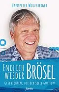 E-Book (epub) Endlich wieder Brösel! von Hanspeter Wolfsberger
