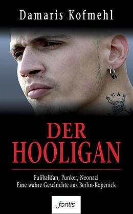 E-Book (epub) Der Hooligan von Damaris Kofmehl