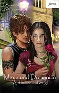 E-Book (epub) Maya und Domenico: Auf immer und ewig? von Susanne Wittpennig