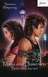 E-Book (epub) Maya und Domenico: Bitte bleib bei mir! von Susanne Wittpennig