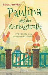E-Book (epub) Paulina aus der Kürbisstraße von Tanja Jeschke