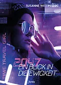 E-Book (epub) 2047 - Ein Blick in die Ewigkeit von Susanne Wittpennig