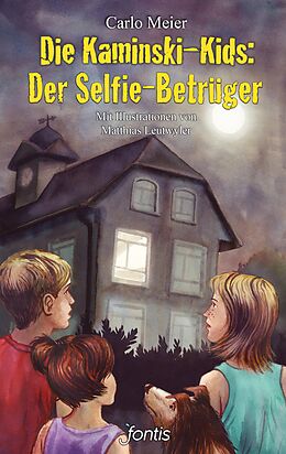 E-Book (epub) Die Kaminski-Kids: Der Selfie-Betrüger von Carlo Meier