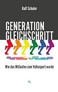 E-Book (epub) Generation Gleichschritt von Ralf Schuler