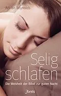 E-Book (epub) Selig schlafen von Adrian Reynolds