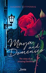 eBook (epub) Maya and Domenico: The story of an amazing friendship de Susanne Wittpennig