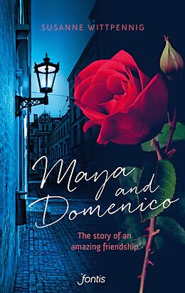 eBook (epub) Maya and Domenico: The story of an amazing friendship de Susanne Wittpennig