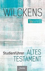 E-Book (epub) Studienführer Altes Testament von Ulrich Wilckens