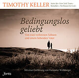 Audio CD (CD/SACD) Bedingungslos geliebt von Timothy Keller