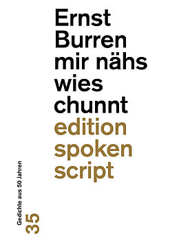 Kartonierter Einband (Kt) mir nähs wies chunnt von Ernst Burren