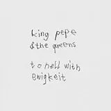 King Pepe & The Queens Vinyl To Hell With Ewigkeit