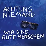 Achtung Niemand Vinyl Wir Sind Gute Menschen