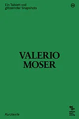 Kartonierter Einband Ein Tablett voll glitzernder Snapshots von Valerio Moser