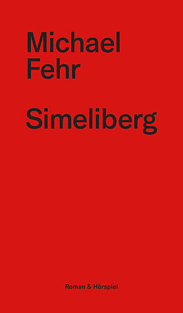 Kartonierter Einband (Kt) Simeliberg von Michael Fehr