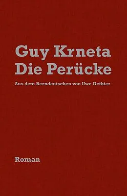E-Book (epub) Die Perücke / D Perügge von Guy Krneta