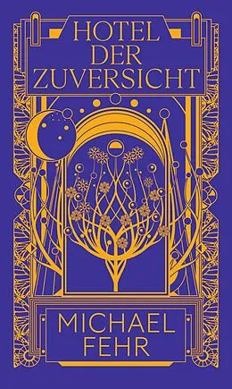 E-Book (epub) Hotel der Zuversicht von Michael Fehr