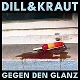 Dill & Kraut Vinyl Gegen Den Glanz