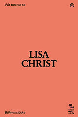 Kartonierter Einband Wir tun nur so von Lisa Christ