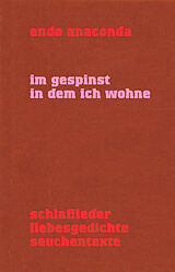  Im Gespinst in dem ich wohne von Endo Anaconda