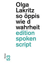 Paperback so öppis wie d wahrheit von Olga Lakritz