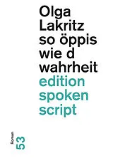 Paperback so öppis wie d wahrheit von Olga Lakritz