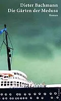 E-Book (epub) Die Gärten der Medusa von Dieter Bachmann