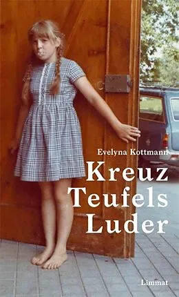 E-Book (epub) Kreuz Teufels Luder von Evelyna Kottmann