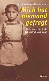 E-Book (epub) Mich hat niemand gefragt von Dorothee Degen-Zimmermann