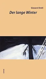 E-Book (epub) Der lange Winter von Giovanni Orelli