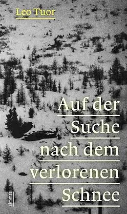 E-Book (epub) Auf der Suche nach dem verlorenen Schnee von Leo Tuor