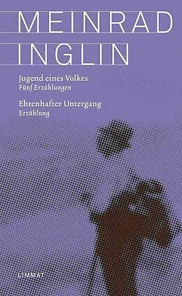 E-Book (epub) Jugend eines Volkes. Ehrenhafter Untergang von Meinrad Inglin