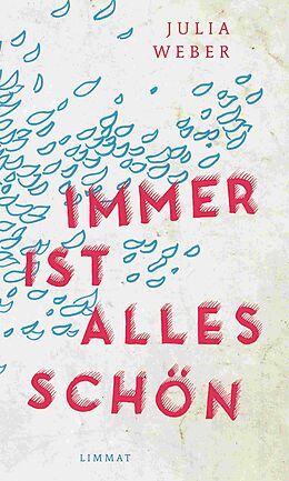 E-Book (epub) Immer ist alles schön von Julia Weber