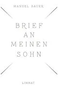 E-Book (epub) Brief an meinen Sohn von Manuel Bauer