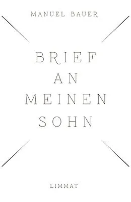 E-Book (epub) Brief an meinen Sohn von Manuel Bauer