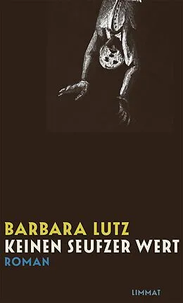 E-Book (epub) Keinen Seufzer wert von Barbara Lutz