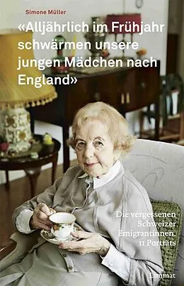 E-Book (epub) "Alljährlich im Frühjahr schwärmen unsere jungen Mädchen nach England" von Simone Müller