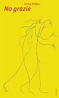 E-Book (epub) No grazie von Anna Felder