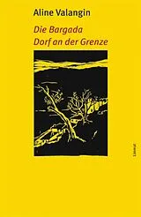 E-Book (epub) Die Bargada / Dorf an der Grenze von Aline Valangin