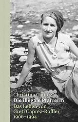 E-Book (epub) Die illegale Pfarrerin von Christina Caprez