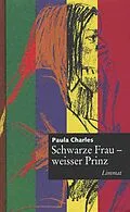 E-Book (epub) Schwarze Frau, weisser Prinz von Paula Charles